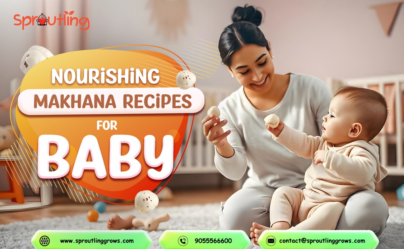 Makhana Recipes For Your Baby