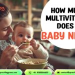 How Much Multivitamin Does A Baby Need?